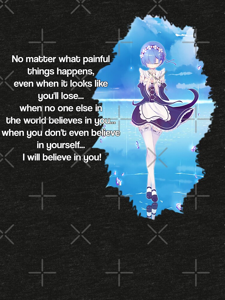 "Rem quote ReZero" Tshirt by Kurocchi Redbubble