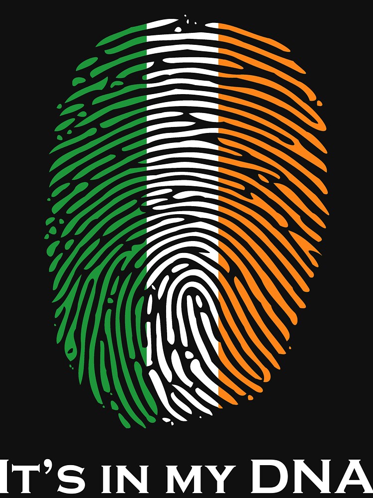 I'm Irish, It's in my DNA! by thundergun