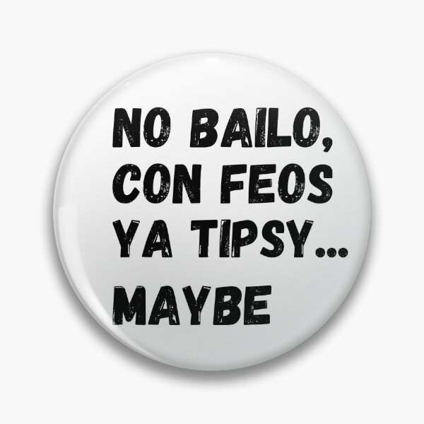 Item preview, No bailo con feos designed and sold by Analee & K.