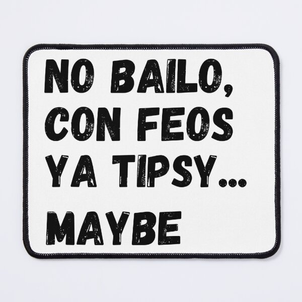 Item preview, No bailo con feos designed and sold by Analee & K.