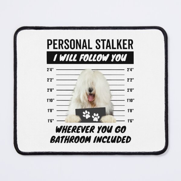 Item preview, Personal Stalker – Old English Sheepdog designed and sold by More Cute Dogs.