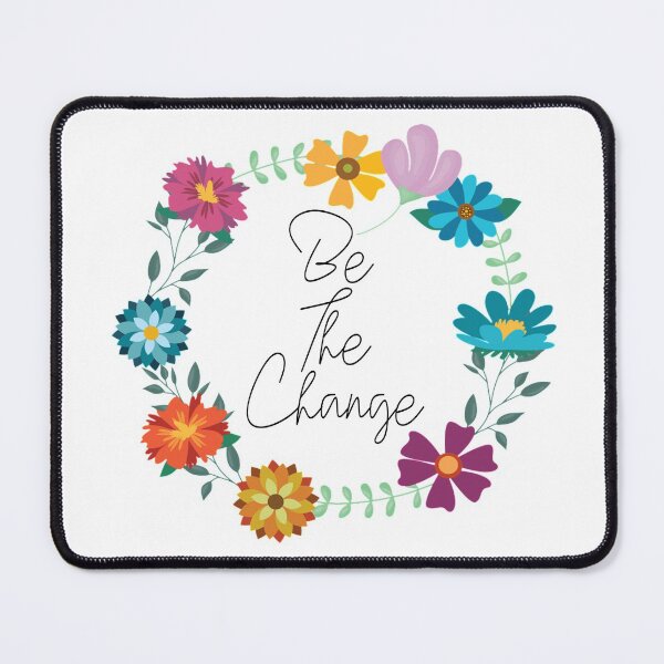 Item preview, be the change quote designed and sold by HappyArts90.