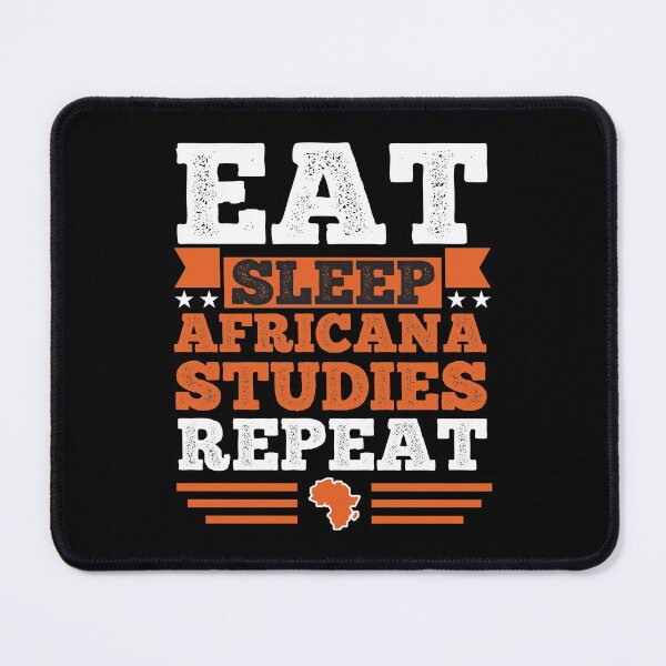 Item preview, Africana Studies. Eat. Sleep designed and sold by orlumbuspirate.