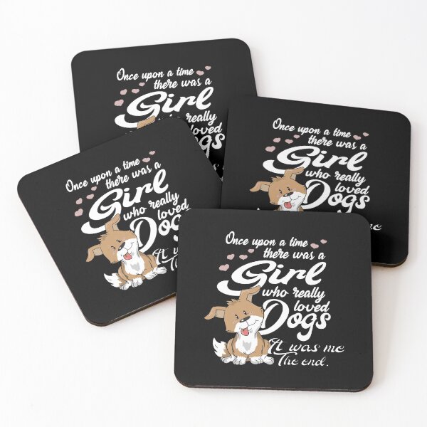 Item preview, One Upon A Time There Was A Girl Who Really Loved Dogs designed and sold by adwickcynd1.