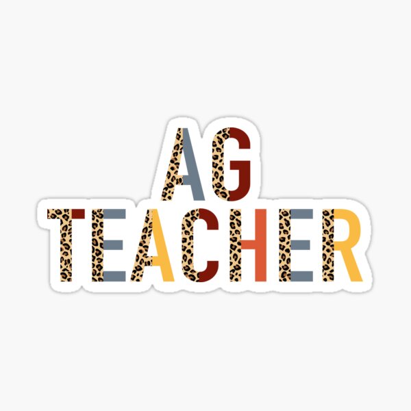 Ag teacher leopard Sticker