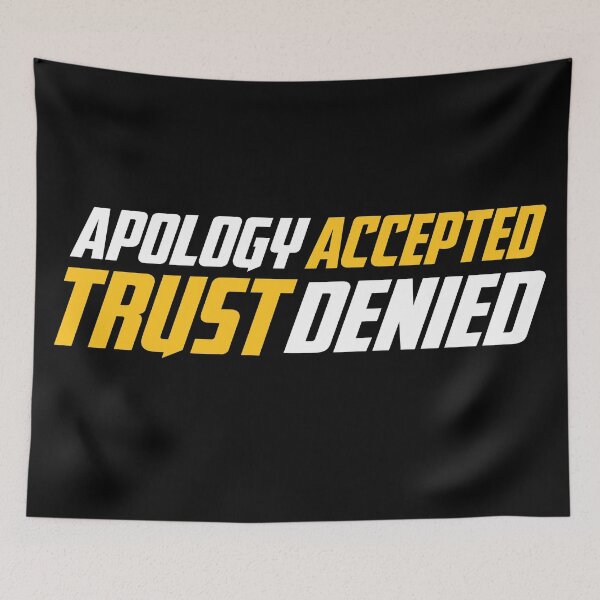 Item preview, apology accepted trust denied designed and sold by cruzzcreation.