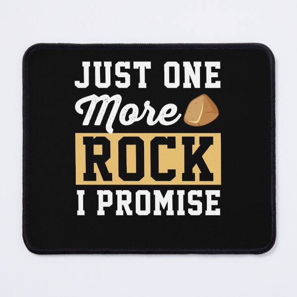 Item preview, Geologist Just One More Rock I Promise designed and sold by MadPanda.