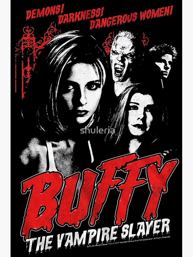 Demons Buffy The Vampire Slayer Poster For Sale By Shuleria Redbubble