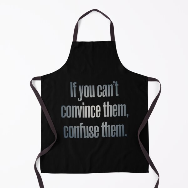 Item preview, If you can't convince them, confuse them. v.1 designed and sold by x1brett.