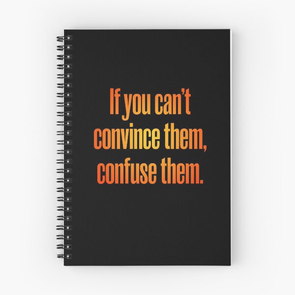 Item preview, If you can't convince them, confuse them. v.4 designed and sold by x1brett.