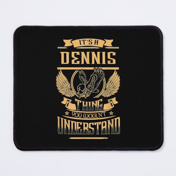 Item preview,  Dennis Thing Wouldnt Understand designed and sold by donnagia.