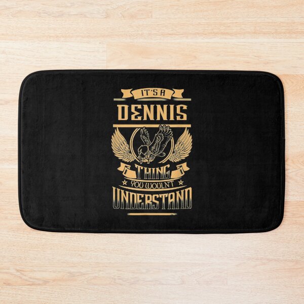Item preview,  Dennis Thing Wouldnt Understand designed and sold by donnagia.
