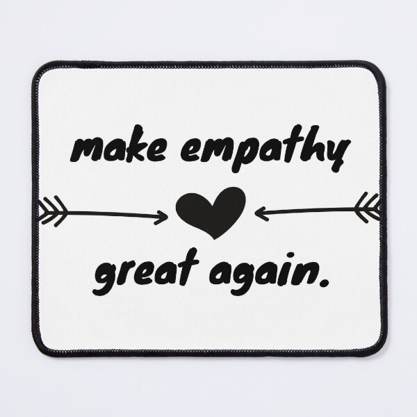 Item preview, make empathy great again designed and sold by Iandems.