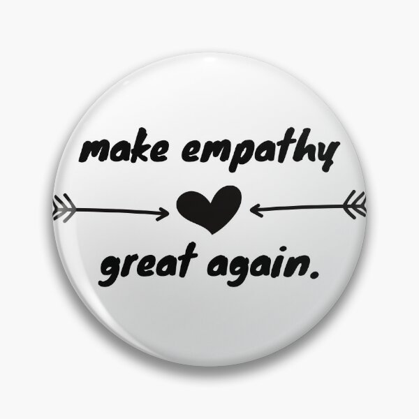 Item preview, make empathy great again designed and sold by Iandems.
