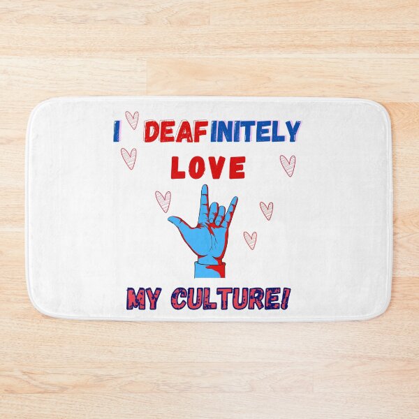 Item preview, I DEAFinitely love my culture! designed and sold by Vatazumet.
