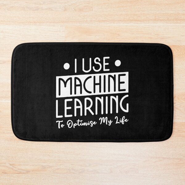 Item preview, Machine Learning - I Use it to Optimize my Life Funny Python Programming designed and sold by MadPanda.