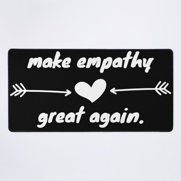 Item preview, make empathy great again designed and sold by Iandems.