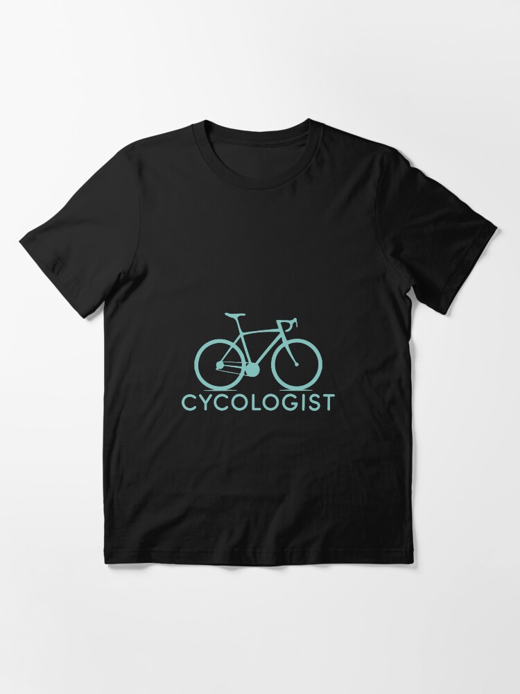 Cycologist Bike Cycling Bicycle Gift Cyclist Biking T-Shirt