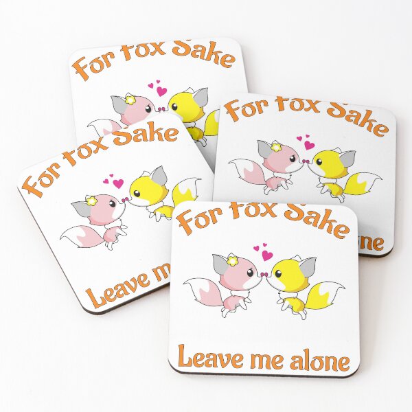 Item preview, For Fox Sake Leave Me Alone designed and sold by PolarNightNomad.
