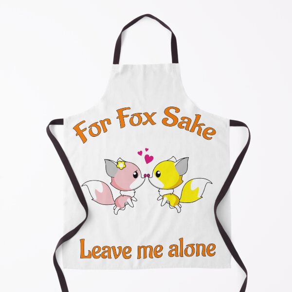 Item preview, For Fox Sake Leave Me Alone designed and sold by PolarNightNomad.
