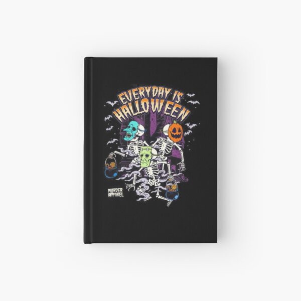 Every Day Is Halloween Hardcover Journal