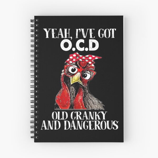 Item preview, Yeah, I've got OCD Old Cranky And Dangerous Funny Chicken designed and sold by Adam Alomari.