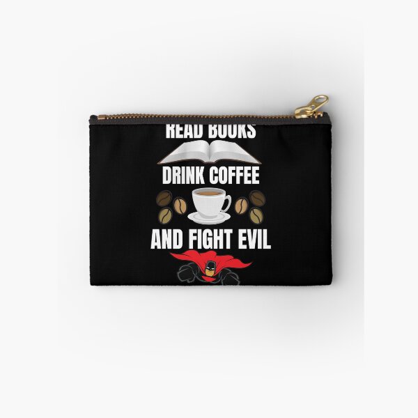 Item preview, Read books, drink coffee and fight evil! designed and sold by HROC.