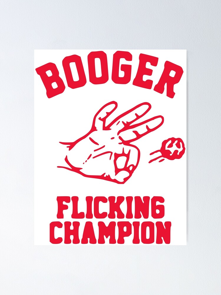 Booger Picker Posters