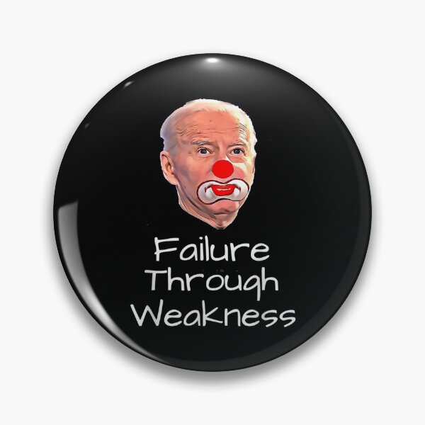 Item preview,  Biden Clown Failure Through Weakness designed and sold by donnagia.
