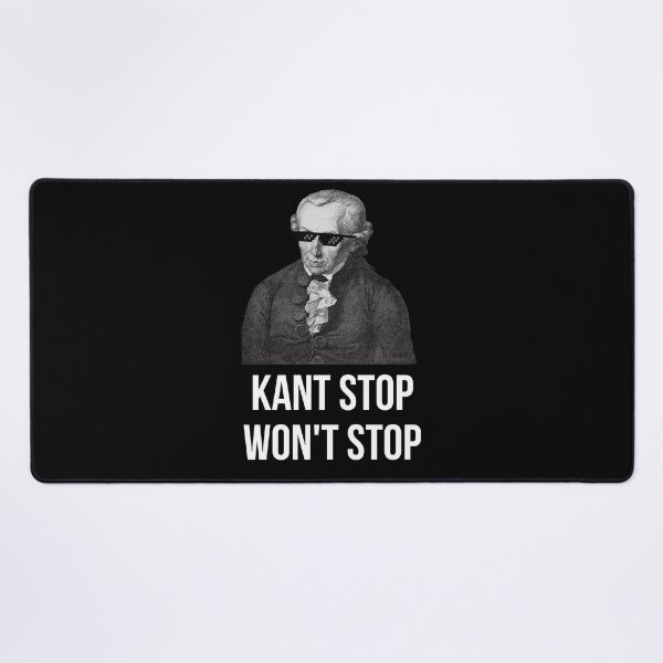 Item preview, Funny Immanuel Kant Quote Kant Stop designed and sold by Beltschazar.