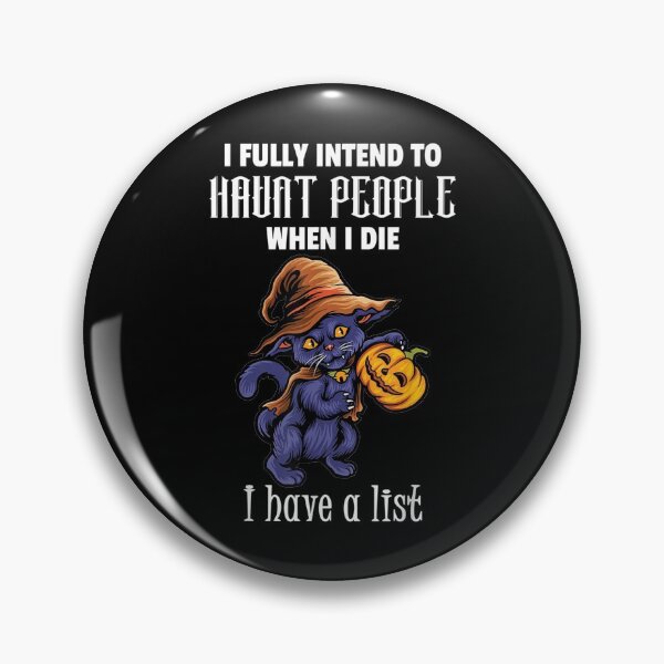 Item preview,  Fully Intend Haunt People When designed and sold by donnagia.