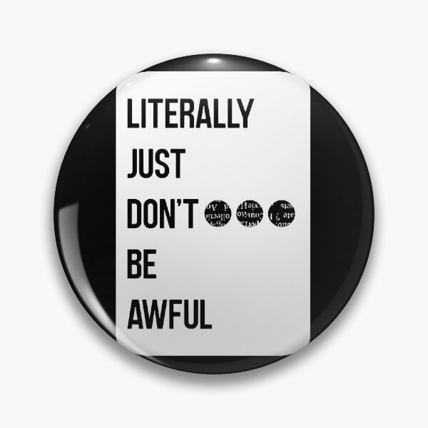 Item preview, Literally Just... 2  designed and sold by dixiemoor.