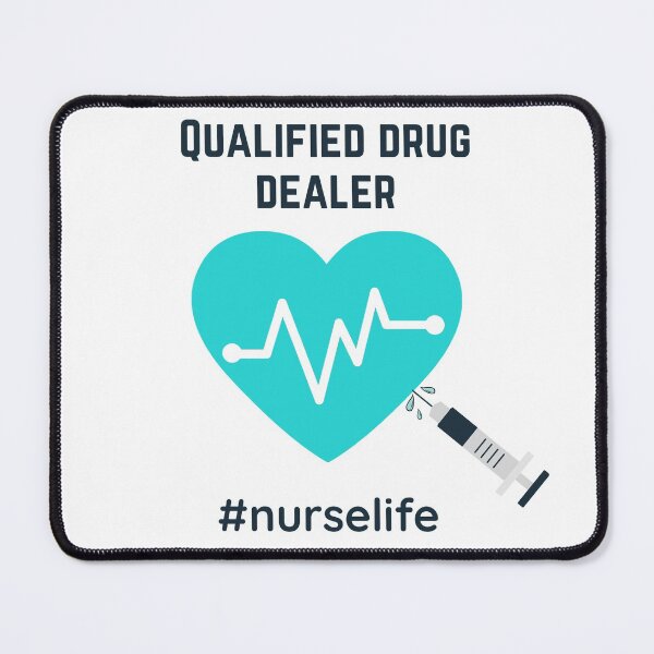 Item preview, Qualified Medication Dealer. Nurse Life. Funny Gift for Nurses. designed and sold by BlushingCreatives.