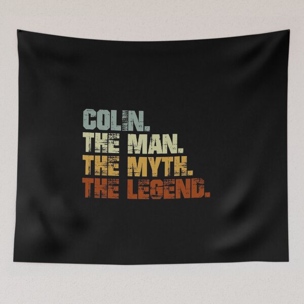 Item preview, Colin The Man The Myth The Legend designed and sold by Customize.