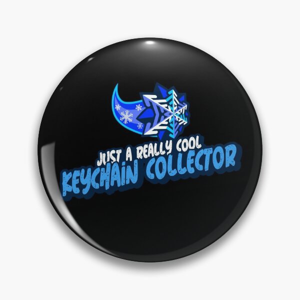 Item preview, Just A Really Cool Keychain Collector designed and sold by PunyPun.