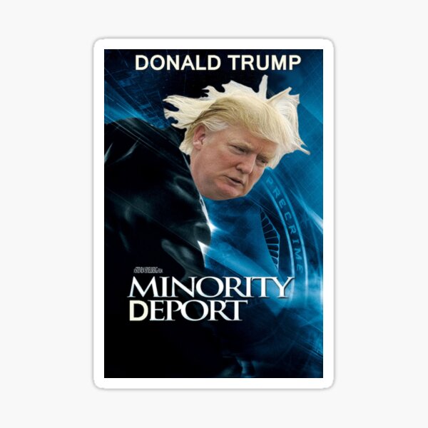 Trump Minority Deport Sticker