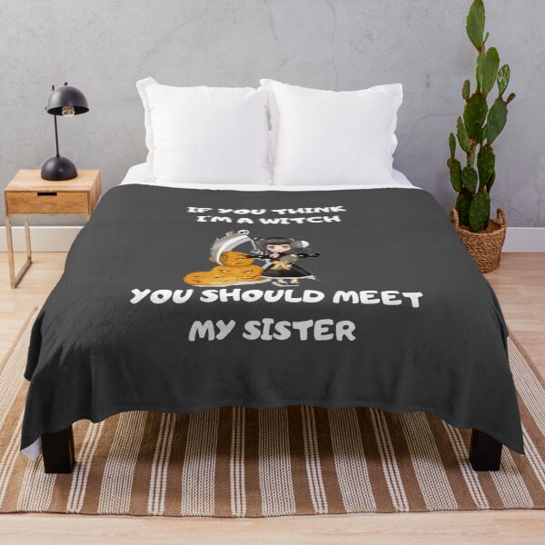 Item preview, If You Think Im A Witch You Should Meet My Sister | Halloween Style designed and sold by D-Shirt-More.
