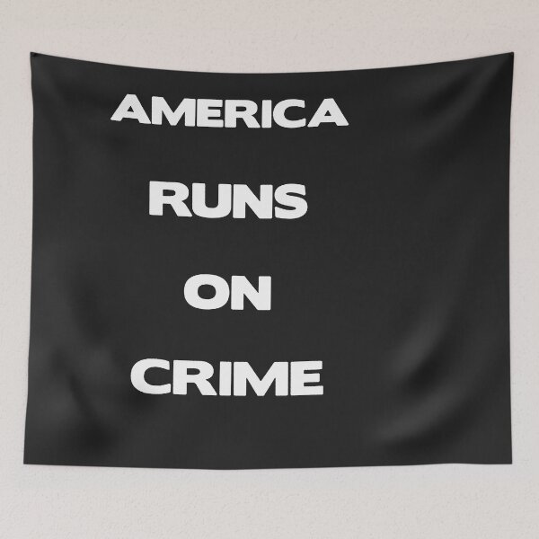 Item preview, america runs on crime  designed and sold by vivaFREEDOM.