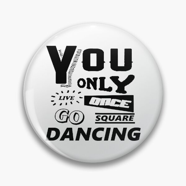 Item preview, Live Once BLK designed and sold by Square Dancing Gifts & Merchandise.