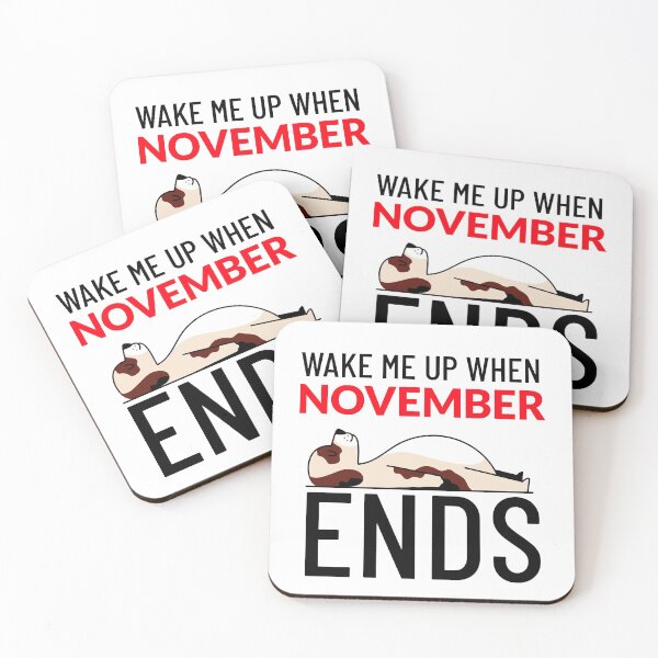 Item preview, Wake Me Up When November Ends designed and sold by crazydotdesigns.