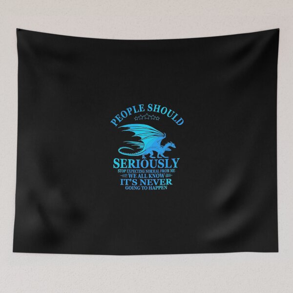 Item preview, People Should Seriously Stop Expecting Normal From Me Funny designed and sold by azerbaija.