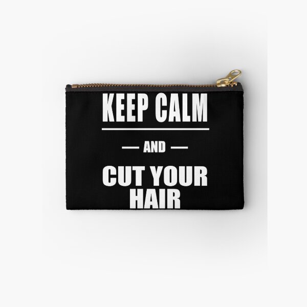 Item preview, Keep Calm And Cut Your Hair designed and sold by 9N20.