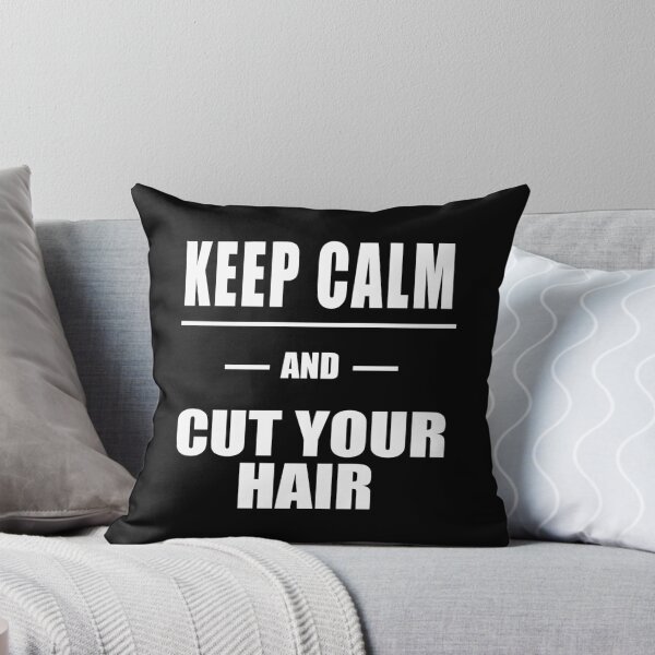 Item preview, Keep Calm And Cut Your Hair designed and sold by 9N20.