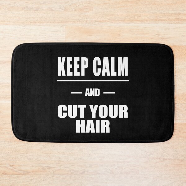 Item preview, Keep Calm And Cut Your Hair designed and sold by 9N20.