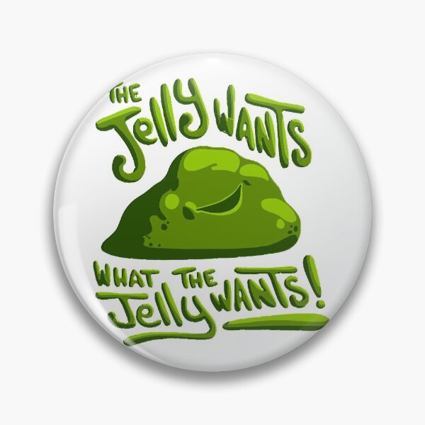 Item preview, The jelly wants...  designed and sold by JuanaUrbanski.