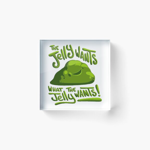Item preview, The jelly wants...  designed and sold by JuanaUrbanski.