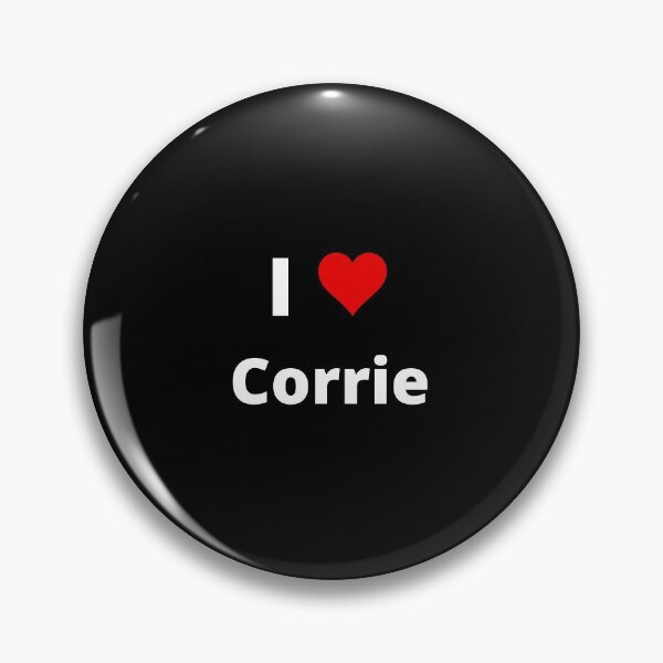 Item preview, I LOVE CORRIE, fan-made design, unofficial designed and sold by uniqueitems.