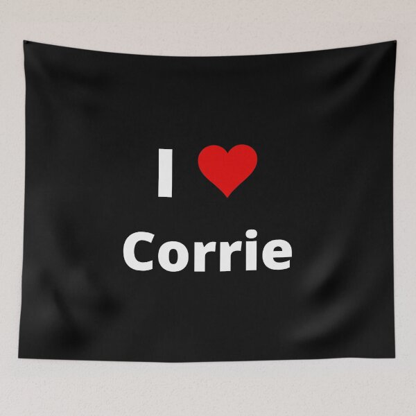 Item preview, I LOVE CORRIE, fan-made design, unofficial designed and sold by uniqueitems.