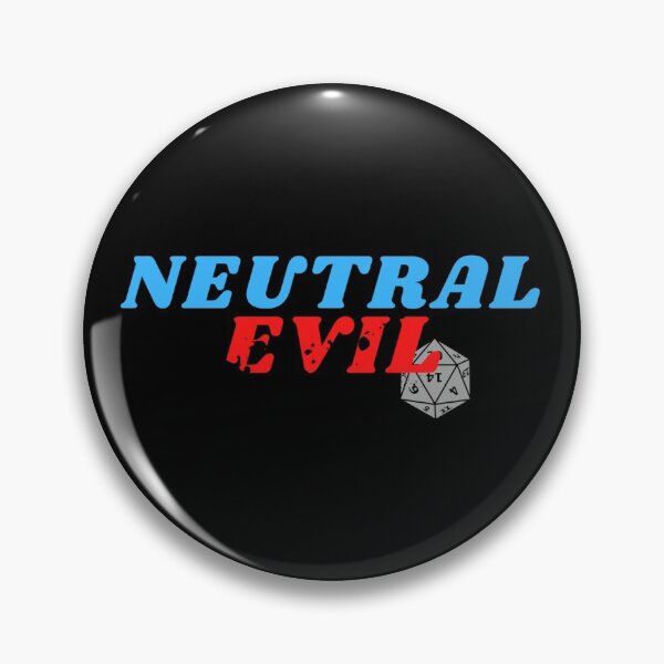 Item preview, Neutral Evil | Dungeons & Dragons designed and sold by NineSevenFour.