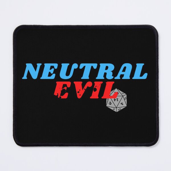 Item preview, Neutral Evil | Dungeons & Dragons designed and sold by NineSevenFour.